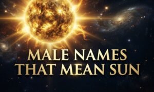 Male Names That Mean Sun